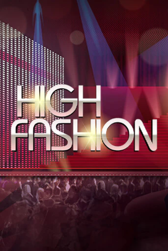High Fashion от RTG Slots демо версия | VAVADA без регистрации